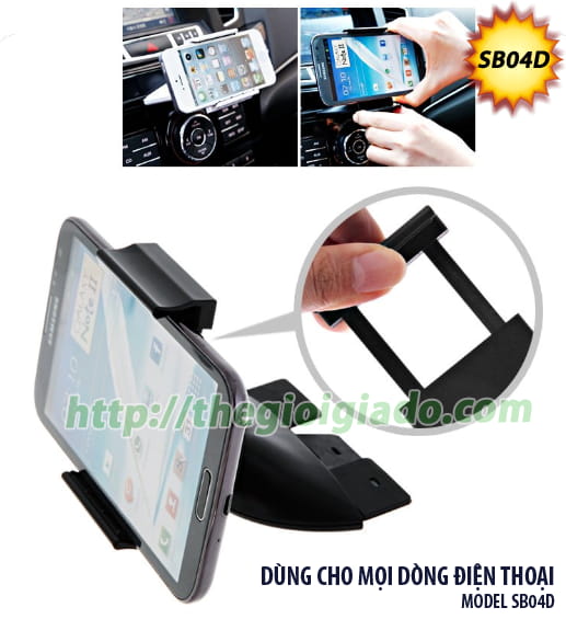 GIÁ ĐỠ SMARTPHONE DÙNG TRÊN XE ÔTÔ,Giá đỡ điện thoại dùng trên oto - MODEL: SB04D GIÁ ĐỠ SMARTPHONE DÙNG TRÊN XE ÔTÔ,Giá đỡ điện thoại dùng trên oto - MODEL: SB04D