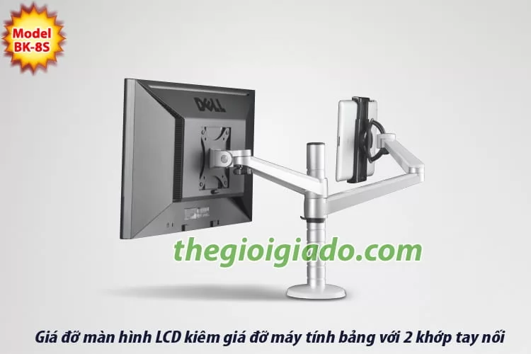 Giá đỡ màn hình LCD tay dài KIÊM giá đỡ MÁY TÍNH BẢNG tay dài BK-8S